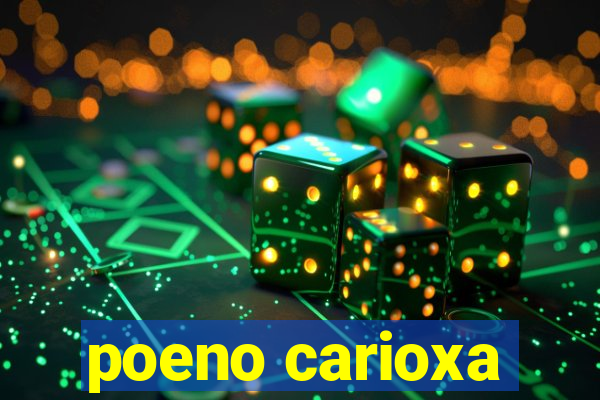 poeno carioxa